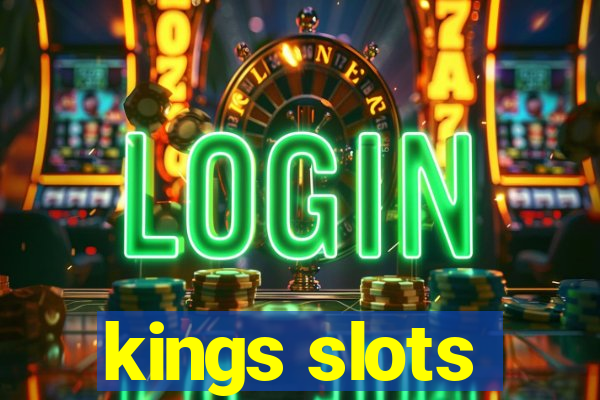 kings slots